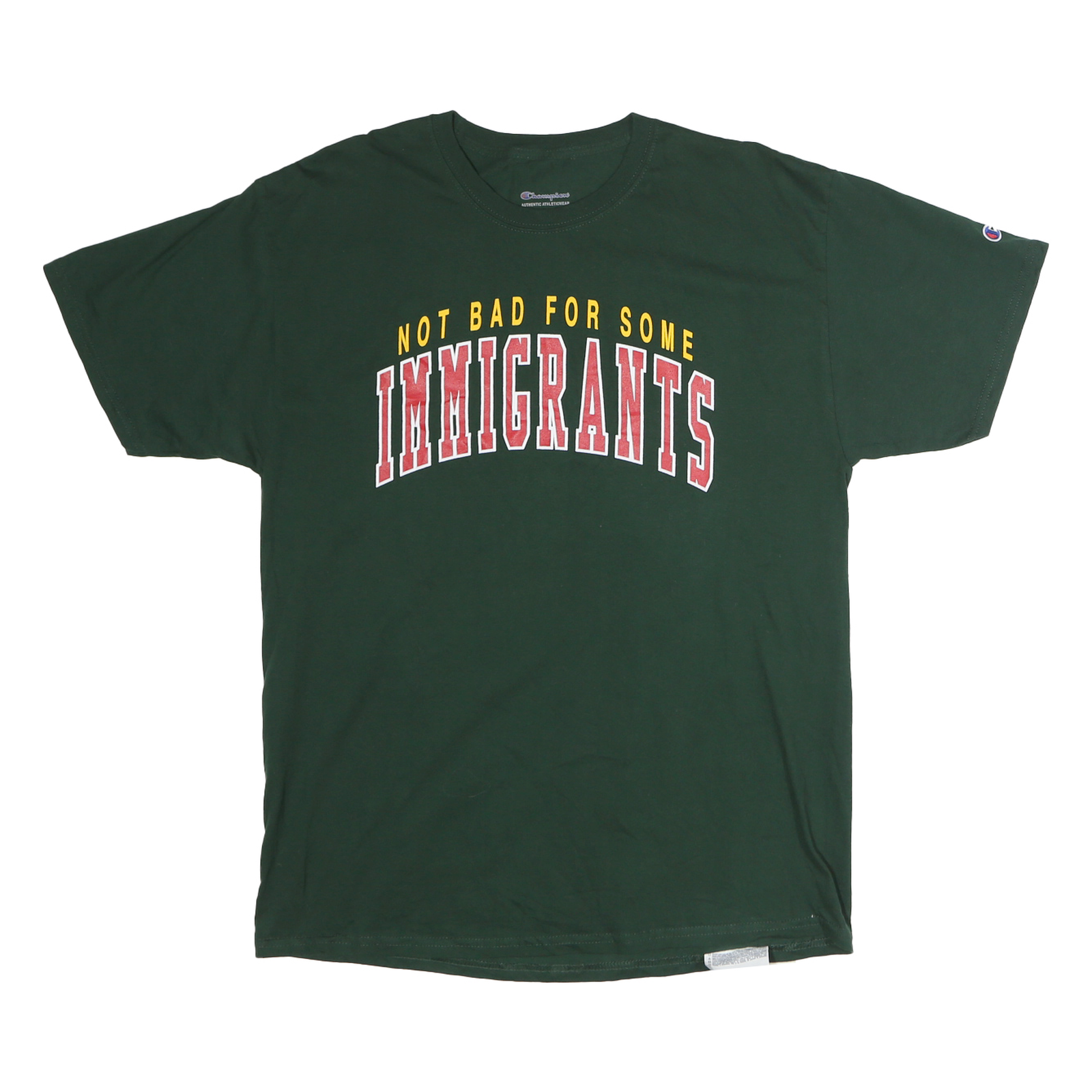 CHAMPION Mens Green Not Bad For Some Immigrants Graphic T-Shirt L Short Sleeve Refurbished - N/A refurbished available on Cerqular
